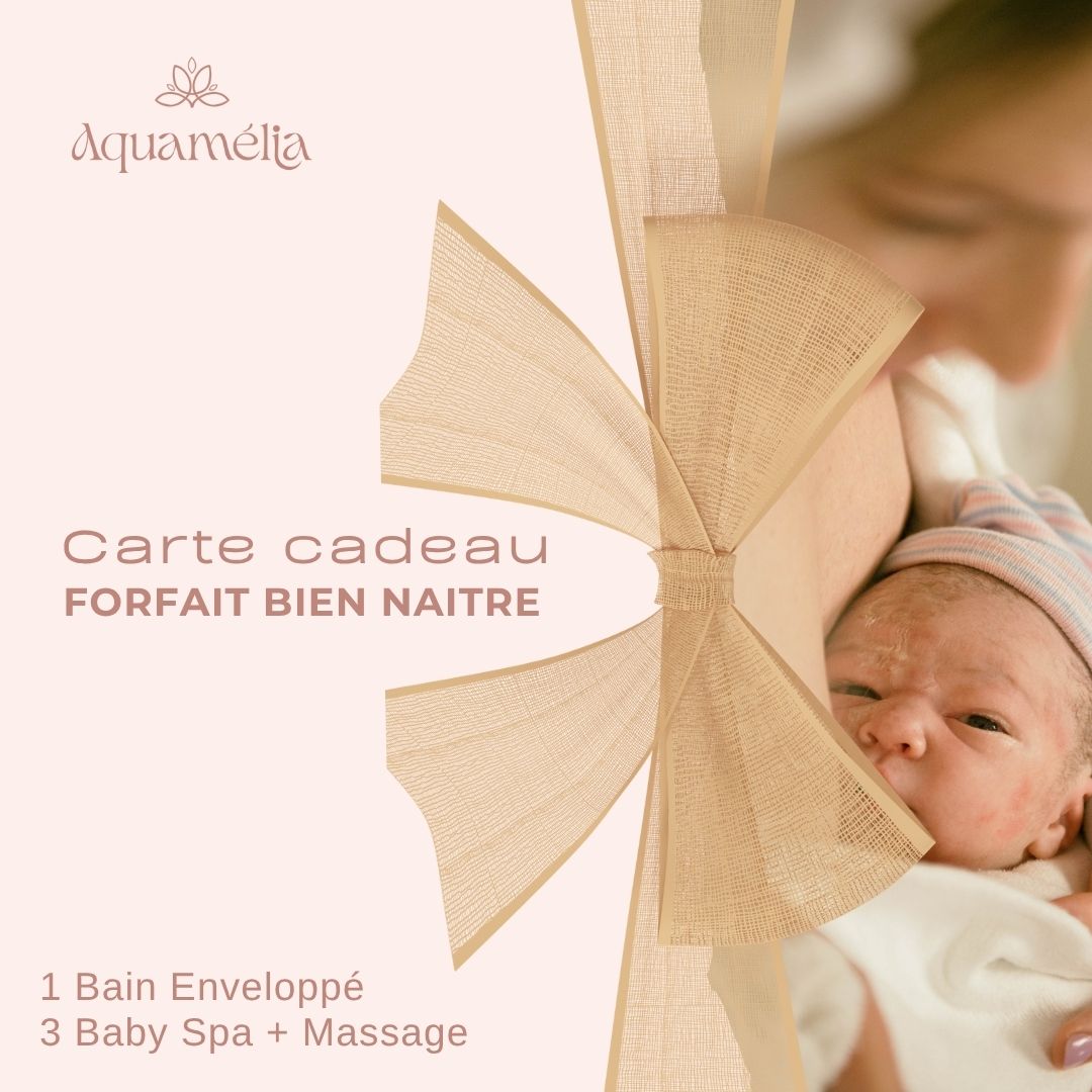Carte Cadeau forfait bien naitre bain enveloppé et baby spa